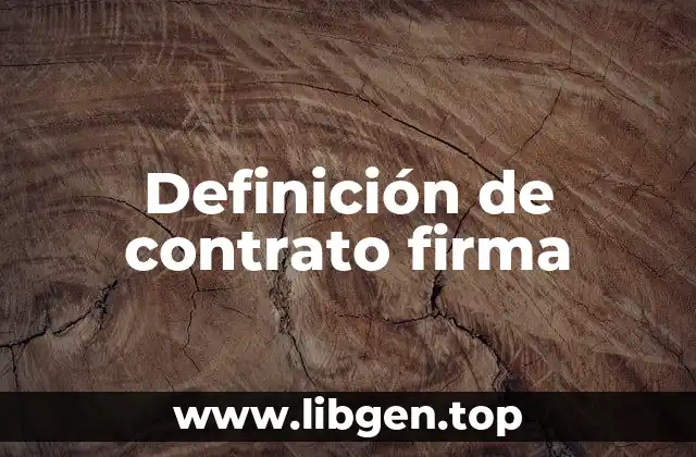 Definición de contrato firma