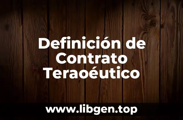 Definición de Contrato Teraoéutico