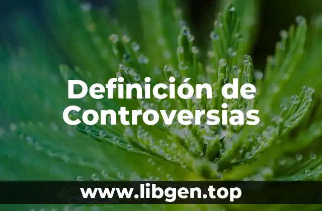 Definición de Controversias