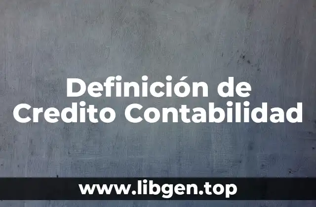 Definición de Credito Contabilidad