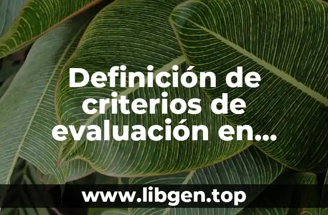 Definición de criterios de evaluación en educación tecnológica