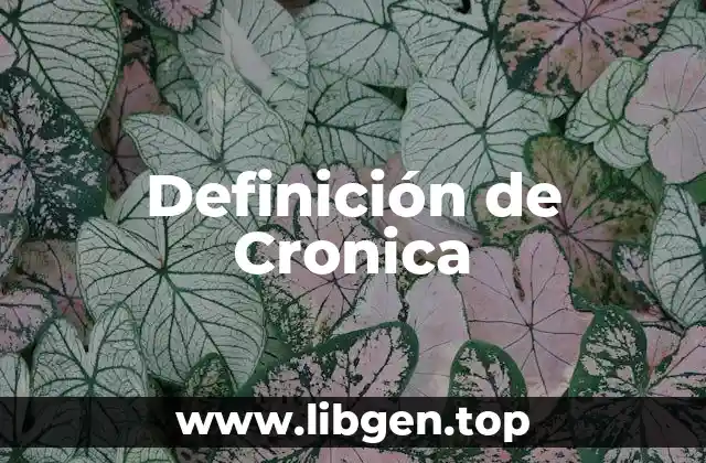 Definición de Cronica