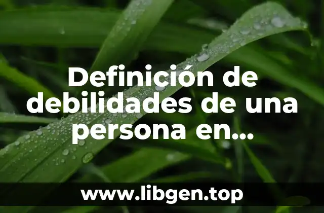 Definición de debilidades de una persona en coordinar compras