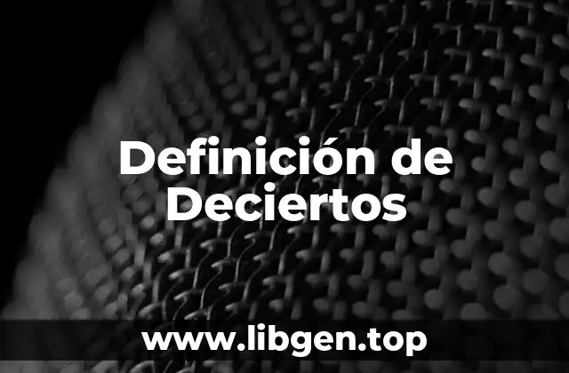 Definición de Deciertos