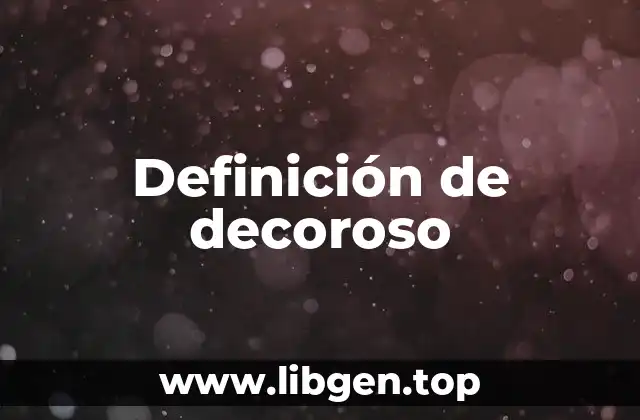Definición de decoroso