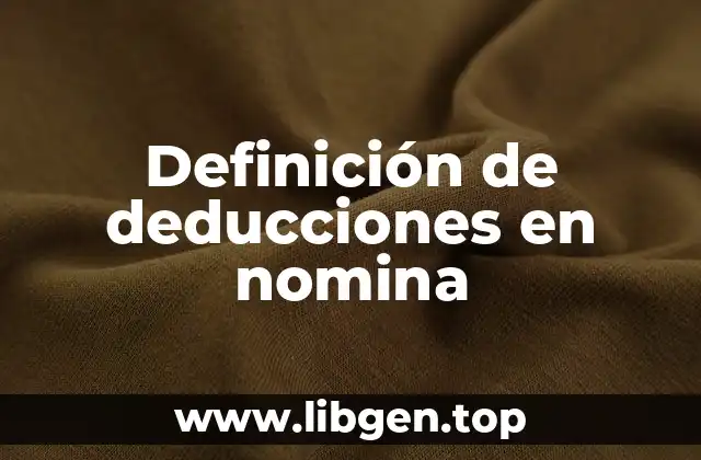 Definición de deducciones en nomina