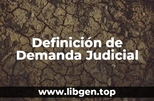 Definición de Demanda Judicial