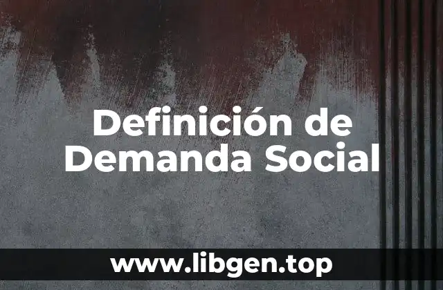Definición de Demanda Social