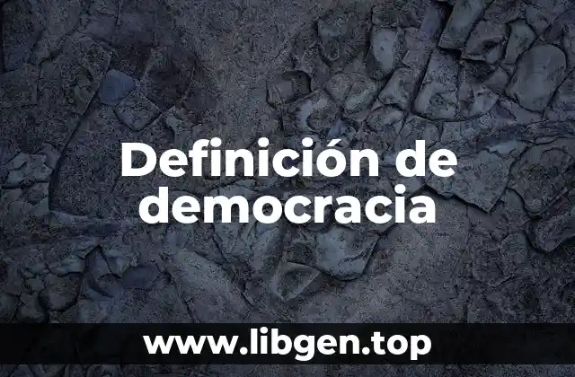 Definición técnica de democracia