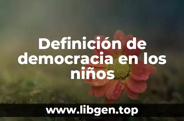 Definición de democracia en los niños