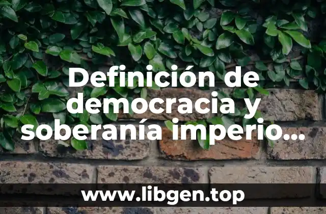 Definición de democracia y soberanía imperio romano