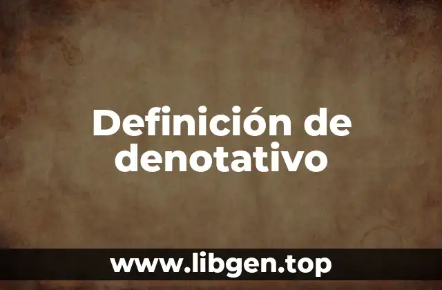 Definición de denotativo