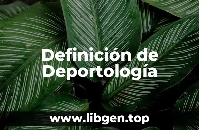 Definición de Deportología