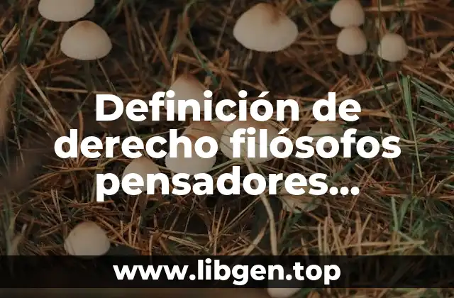 Definición de derecho filósofos pensadores renacentistas