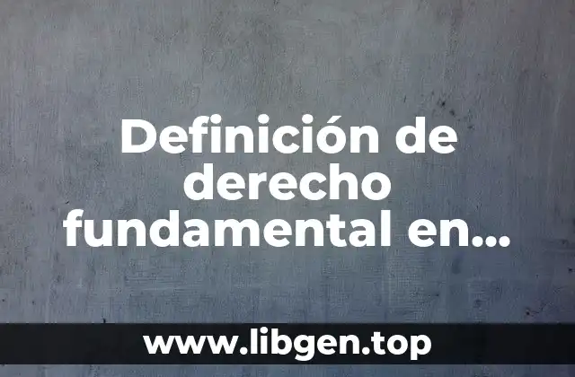 Definición de derecho fundamental en México