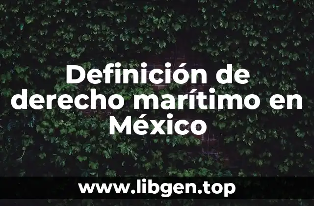 Definición de derecho marítimo en México