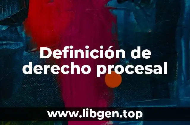 Definición de derecho procesal