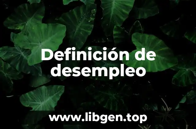 Definición de desempleo