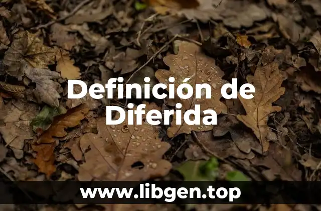 Definición de Diferida