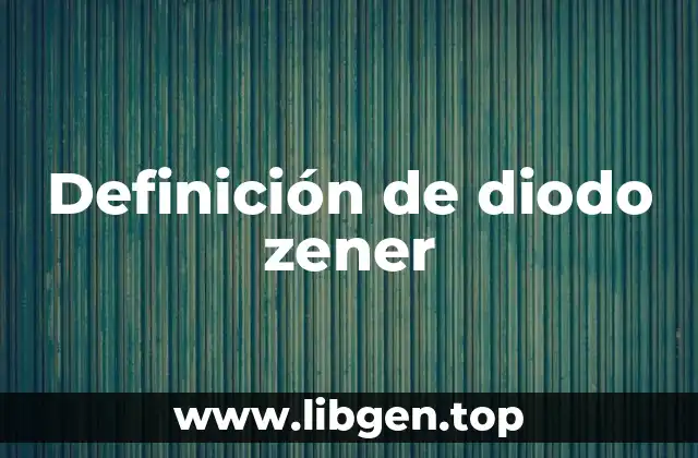 Ejemplos de diodo zener