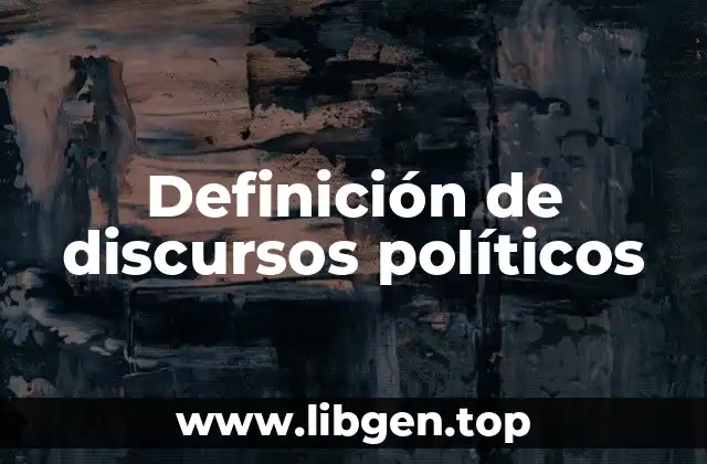 Definición de discursos políticos