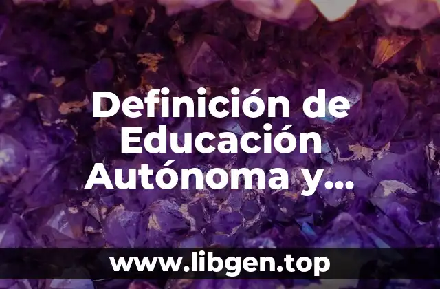Definición de Educación Autónoma y Heterónoma