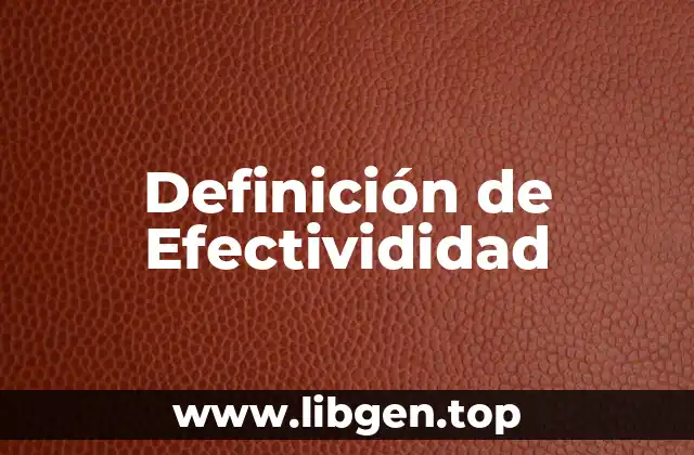 Definición de Efectivididad