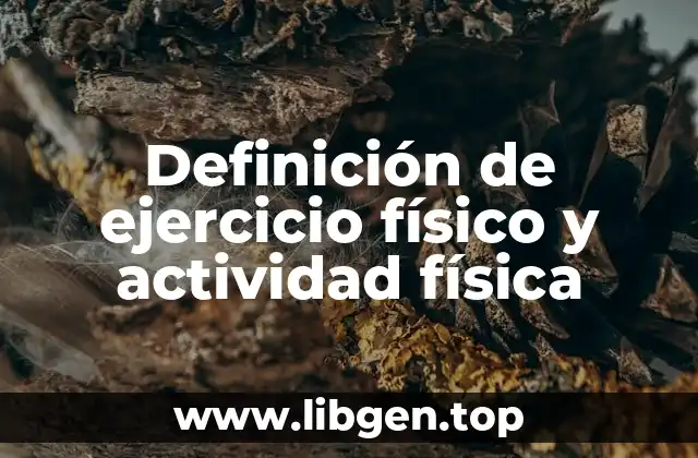 Definición de ejercicio físico y actividad física