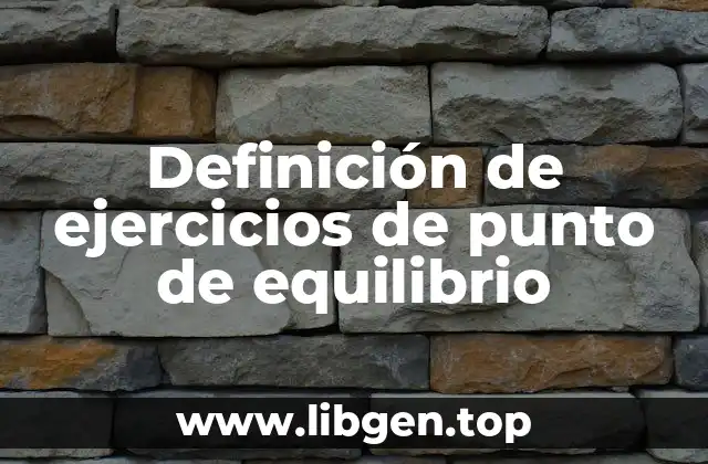 Definición de ejercicios de punto de equilibrio