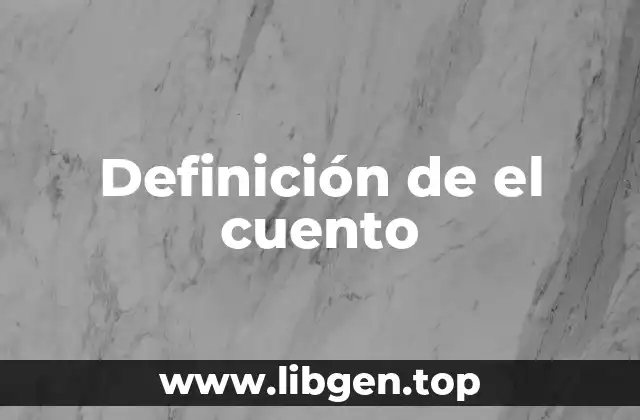 Definición de el cuento