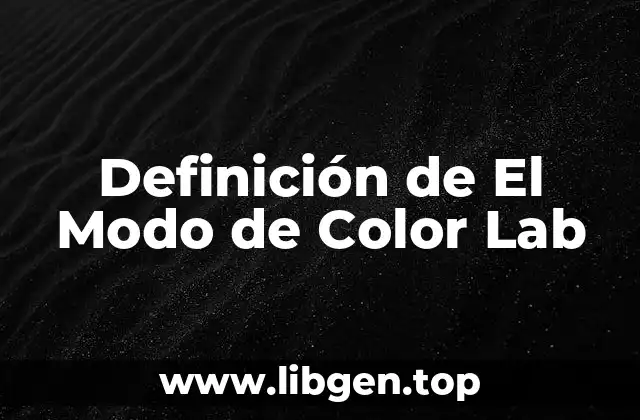 Definición de El Modo de Color Lab