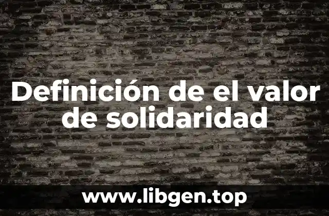 Definición de el valor de solidaridad
