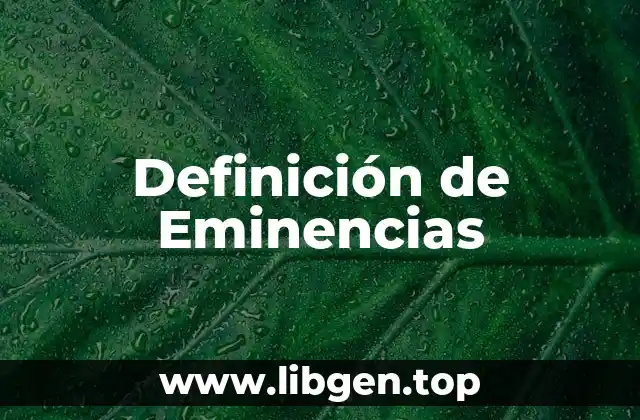 Definición de Eminencias