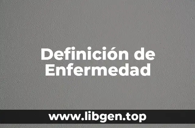 Definición de Enfermedad