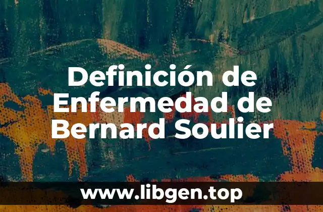 Definición de Enfermedad de Bernard Soulier
