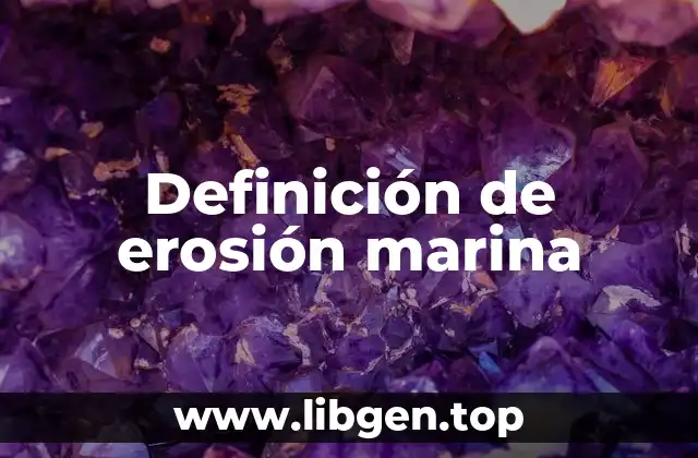 Definición de erosión marina