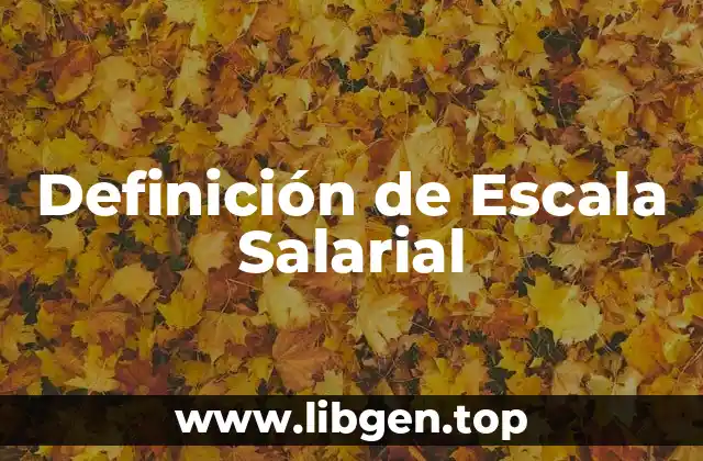 Definición de Escala Salarial