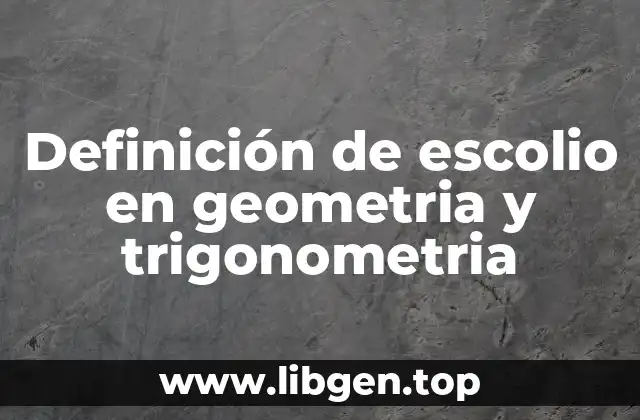 Definición de escolio en geometria y trigonometria