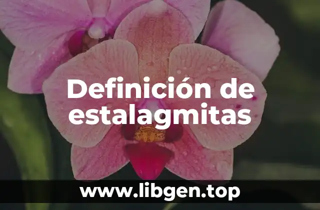 Ejemplos de estalagmitas