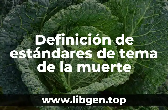 Definición de estándares de tema de la muerte