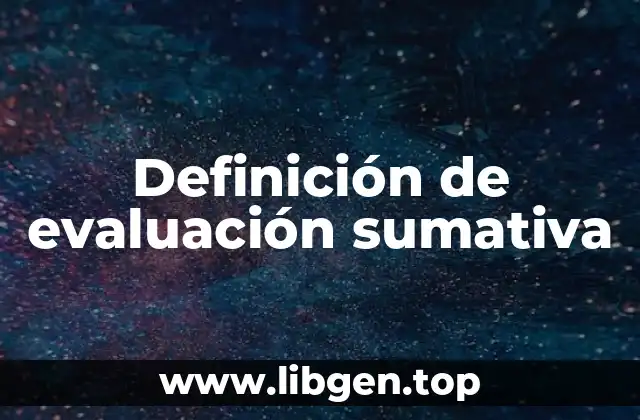 Definición de evaluación sumativa