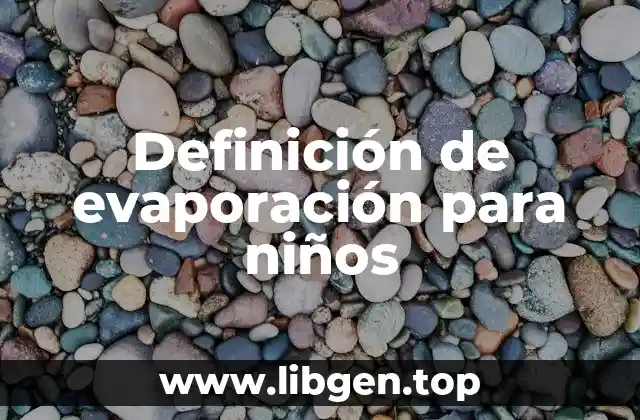 Definición técnica de evaporación