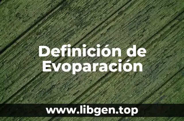 Definición de Evoparación