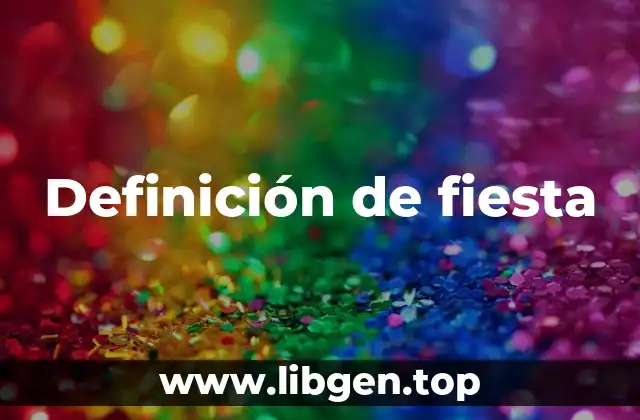 Definición técnica de fiesta