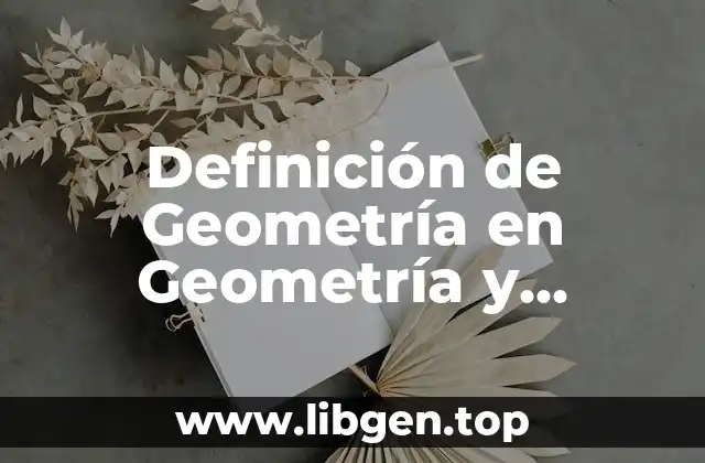 Definición de Geometría en Geometría y Trigonometria