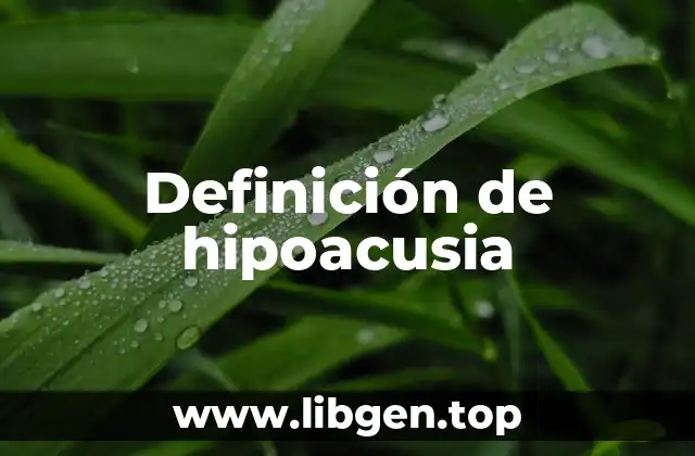 Definición de hipoacusia