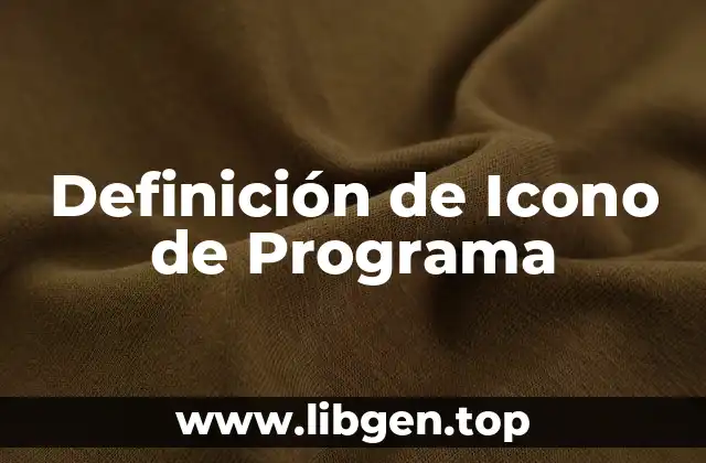 Definición de Icono de Programa