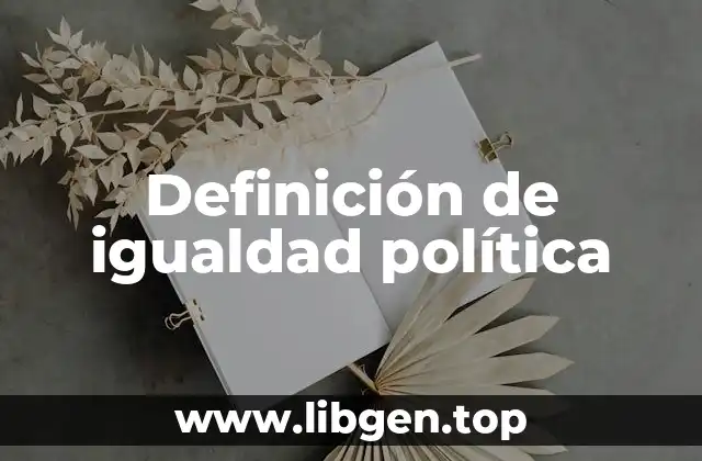 Definición de igualdad política