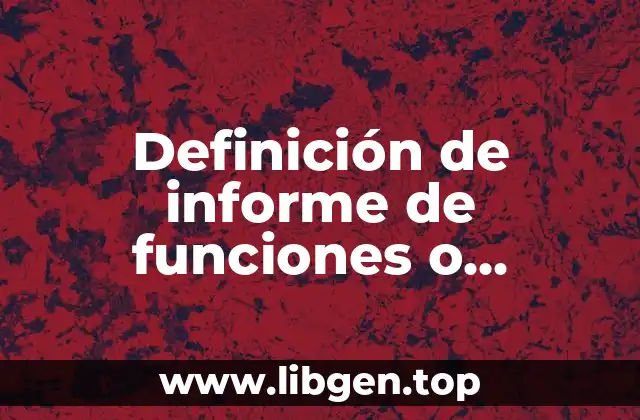 Definición de informe de funciones o actividades y tareas
