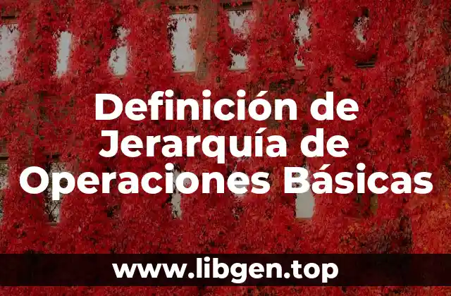 Ejemplos de Jerarquía de Operaciones Básicas
